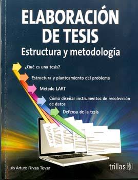 ELABORACION DE TESIS ESTRUCTURA Y METODOLOGIA
